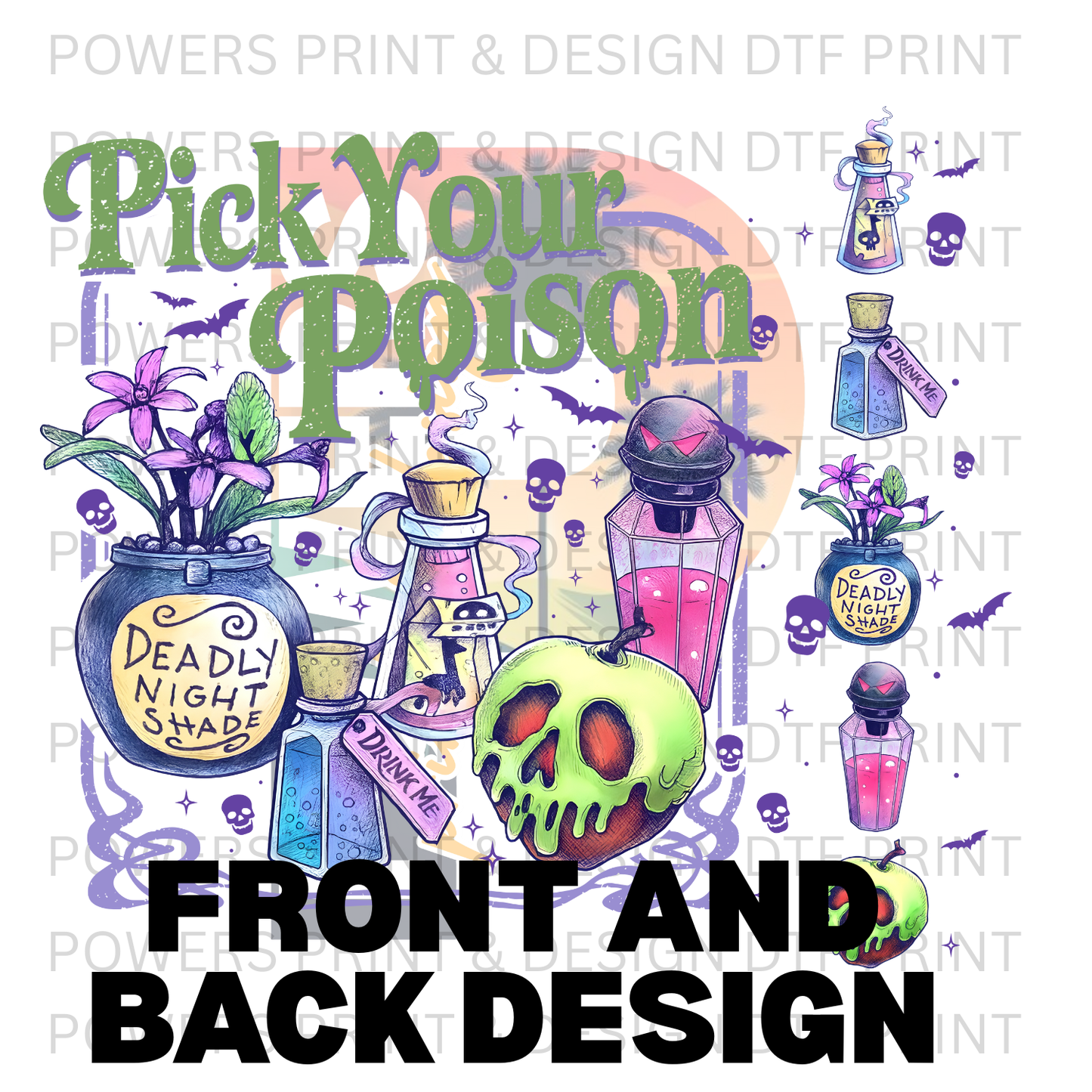 Pick Your Poison (Front & Back) SINGLE DTF PRINT