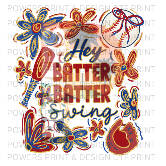 Hey Batter Batter Swing SINGLE DTF PRINT