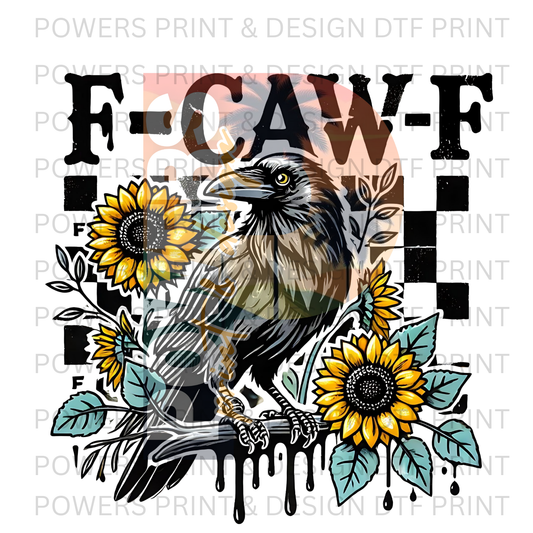 F-Caw-F Sunflower SINGLE DTF PRINT